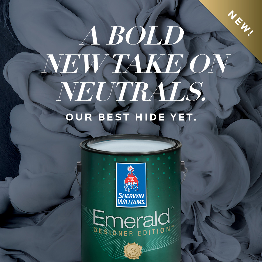 Sherwin-Williams Product Image - NEW! A bold take on Neutrals. Our Best Hide Yet. Emerald.